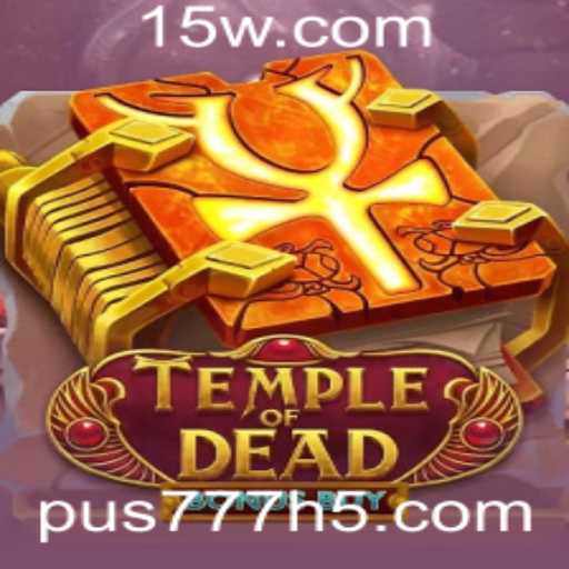 TempleofDeadBonusBuy: Uma Aventura no Mundo dos Mortos